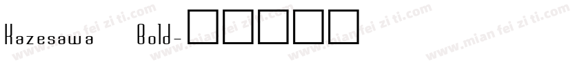 Kazesawa Bold字体转换